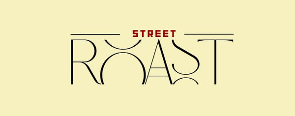 Street Roast